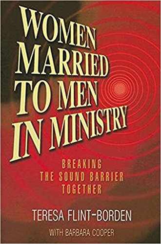 Women Married To Men In Ministry PB - Teresa Flint-Borden w/Barbara Cooper